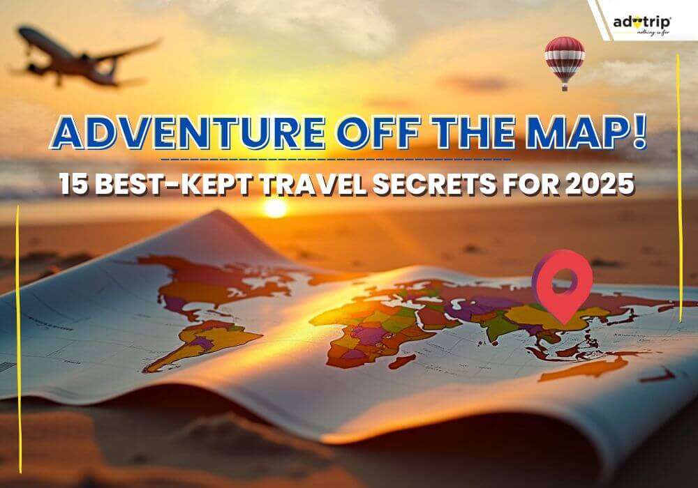 Adventure Off the Map! 15 Best-Kept Travel Secrets for 2025 (master image)